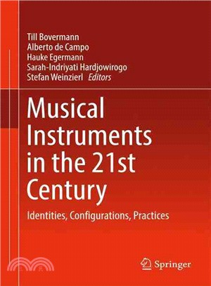 Musical Instruments in the 21st Century ― Identities, Configurations, Practices