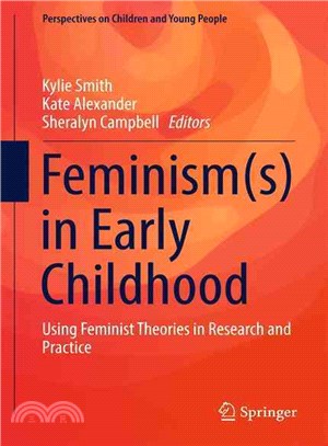 Feminisms in Early Childhood ― Using Feminist Theories in Research and Practice
