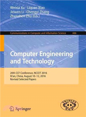 Computer Engineering and Technology ― 20th Ccf Conference, Nccet 2016, Xi'an, China, August 10-12, 2016, Revised Selected Papers
