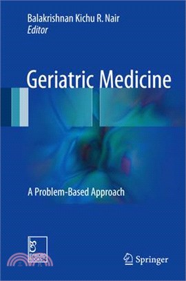 Geriatric Medicine ― A Problem-based Approach