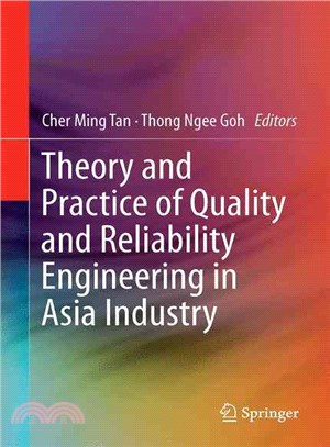Theory and Practice of Quality and Reliability Engineering in Asia Industry