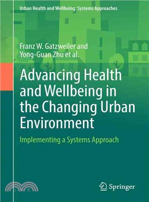 Advancing Health and Wellbeing in the Changing Urban Environment ― Implementing a Systems Approach