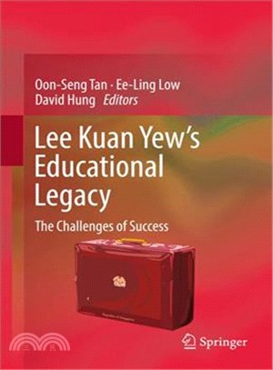 Lee Kuan Yew??Educational Legacy ― The Challenges of Success