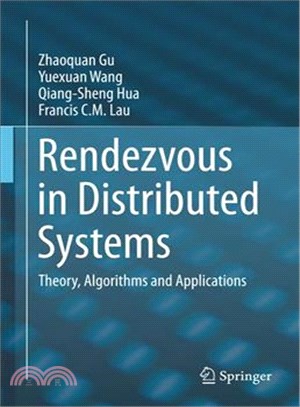 Rendezvous in Distributed Systems ― Theory, Algorithms and Applications