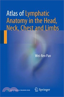 Atlas of Lymphatic Anatomy in the Head, Neck, Chest and Limbs