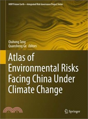 Atlas of Environmental Risks Facing China Under Climate Change