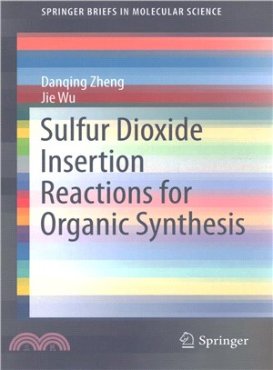 Sulfur Dioxide Insertion Reactions for Organic Synthesis