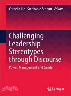 Challenging Leadership Stereotypes Through Discourse ― Power, Management and Gender