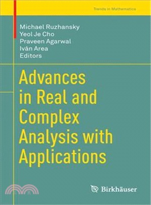 Advances in Real and Complex Analysis With Applications