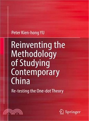 Reinventing the Methodology of Studying Contemporary China ― Re-testing the One-dot Theory