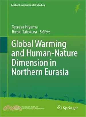 Global Warming and Human ― Nature Dimension in Northern Eurasia