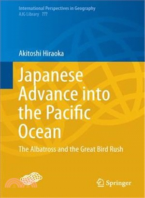 Japanese advance into the Pacific Oceanthe albatross and the great bird rush /