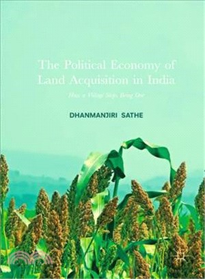 The Political Economy of Land Acquisition in India ― How a Village Stops Being One