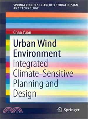 Urban Wind Environment ― Integrated Climate Sensitive Planning and Design