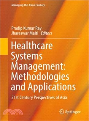 Healthcare Systems Management ― 21st Century Perspectives of Asia