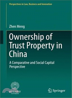 Ownership of Trust Property in China ─ A Comparative and Social Capital Perspective
