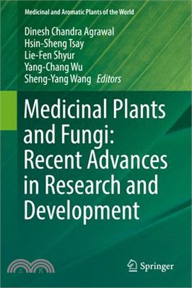 Medicinal Plants and Fungi ― Recent Advances in Research and Development