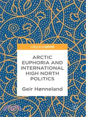 Arctic Euphoria and International High North Politics