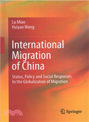 International Migration of China ― Status, Policy and Social Responses to the Globalization of Migration