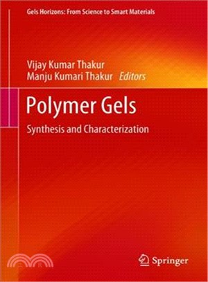 Polymer Gels ― Synthesis and Characterization