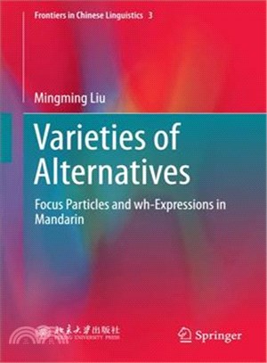 Varieties of Alternatives ― Focus Particles and Wh-expressions in Mandarin