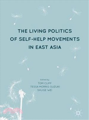 The Living Politics of Self-help Movements in East Asia
