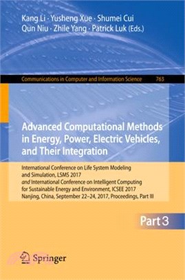 Advanced Computational Methods in Energy, Power, Electric Vehicles, and Their Integration ― Advances Computational Methods in Energy, Power, Electric Vehicles, and Their Integration