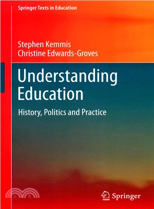 Understanding Education ― History, Politics and Practice