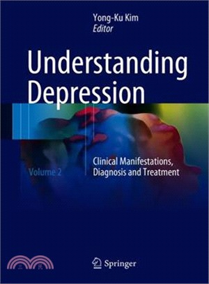 Understanding Depression ― Clinical Manifestations, Diagnosis and Treatment