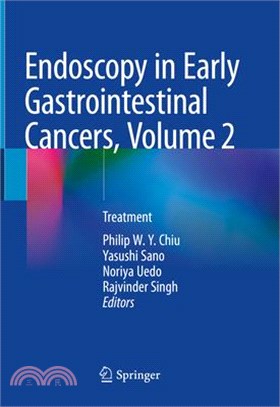 Endoscopy in Early Gastrointestinal Cancers, Volume 2: Treatment