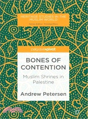 Bones of Contention ― Muslim Shrines in Palestine