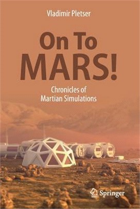 On to Mars! ― Chronicles of Martian Simulations