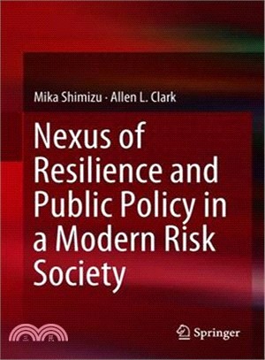 Nexus of Resilience and Public Policy in a Modern Risk Society