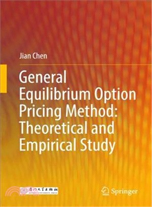 General Equilibrium Option Pricing Method ― Theoretical and Empirical Study