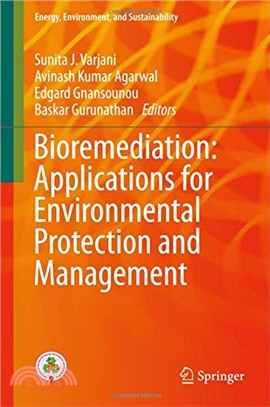 Bioremediation: Applications for Environmental Protection and Management (Energy, Environment, and Sustainability)