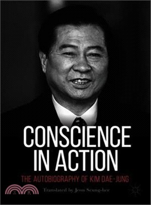 Conscience in Action ― The Autobiography of Kim Dae-jung