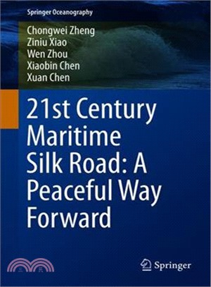 21st Century Maritime Silk Road ― A Peaceful Way Forward