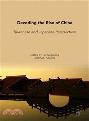 Decoding the Rise of China ― Taiwanese and Japanese Perspectives