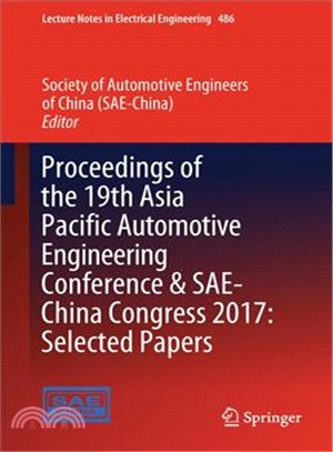 Proceedings of the 19th Asia Pacific Automotive Engineering Conference & Sae-china Congress 2017 ― Selected Papers