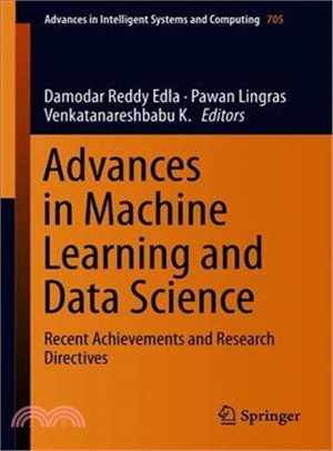 Advances in Machine Learning and Data Science ― Recent Achievements and Research Directives