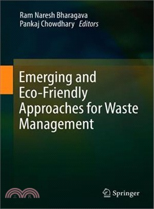 Emerging and Eco-friendly Approaches for Waste Management