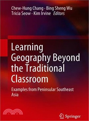 Learning Geography Beyond the Traditional Classroom ― Examples from Peninsular Southeast Asia