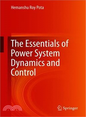 The Essentials of Power System Dynamics and Control