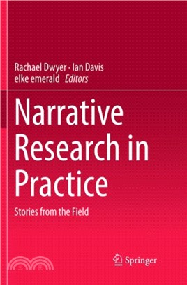 Narrative Research in Practice：Stories from the Field