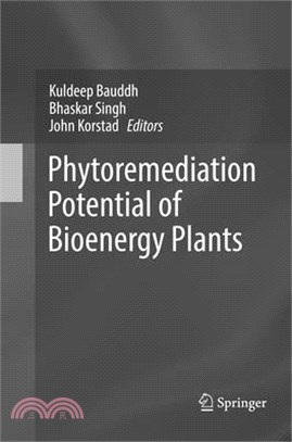 Phytoremediation Potential of Bioenergy Plants