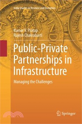 Public-private Partnerships in Infrastructure ― Managing the Challenges