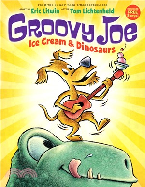 Groovy Joe  : Ice cream & dinosaurs