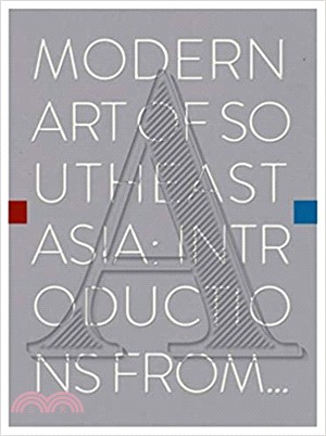 Modern Art of Southeast Asia ― Introductions from a to Z