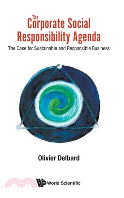 The Corporate Social Responsibility Agenda ― The Case for Sustainable and Responsible Business