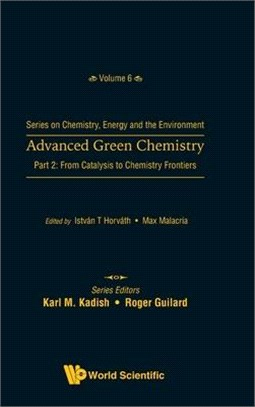 Advanced Green Chemistry ― From Catalysis to Chemistry Frontiers